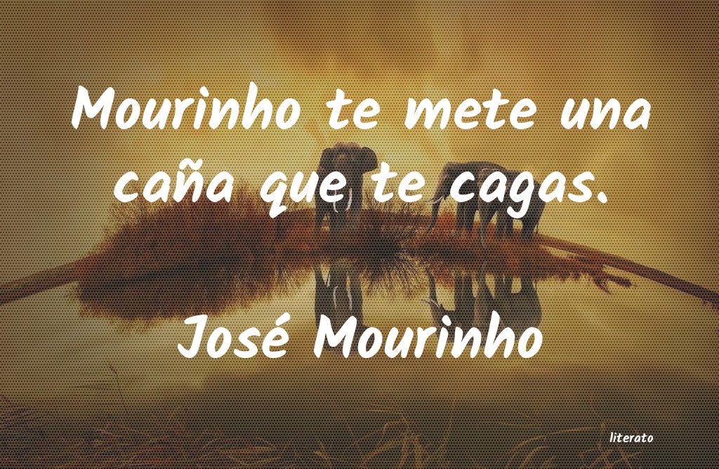 frases de José Mourinho