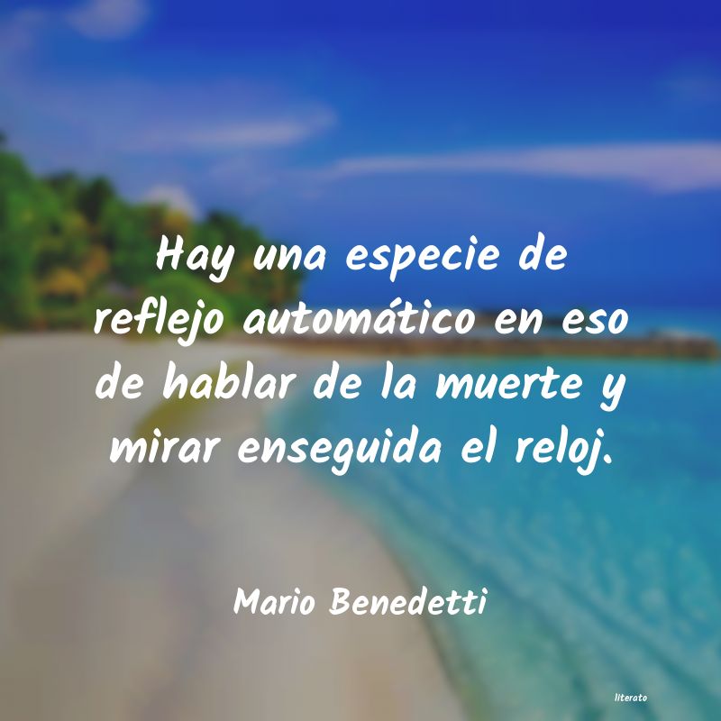 Frases Cortas de Mario Benedetti