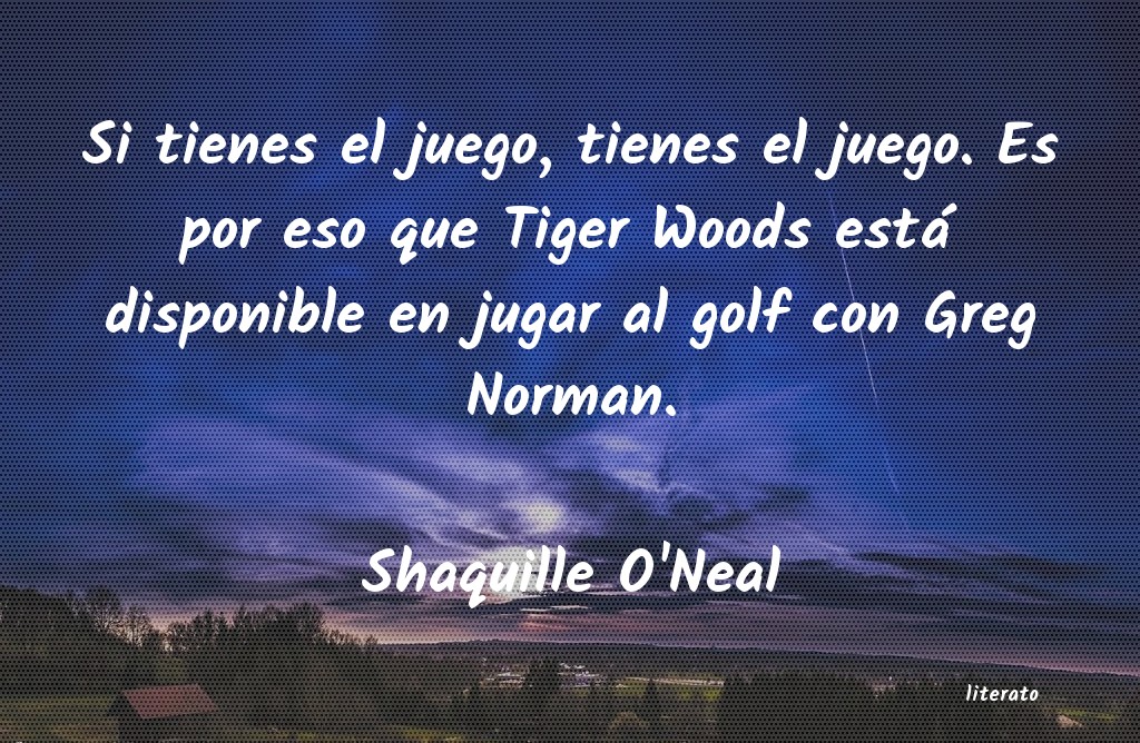 Frases de Shaquille O'Neal