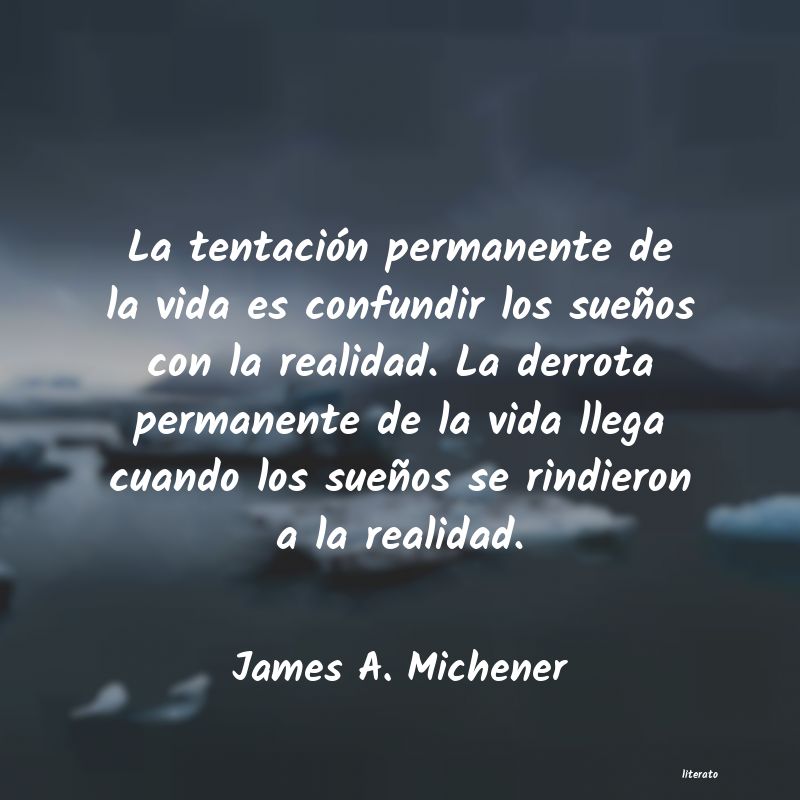 Frases de James A. Michener
