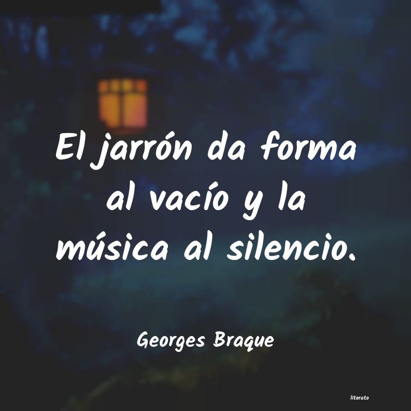 Georges Braque: El jarrón da forma al vacío