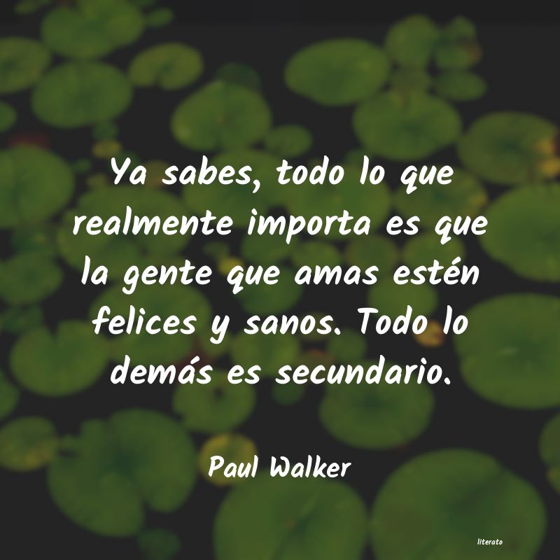 frases de Paul Walker