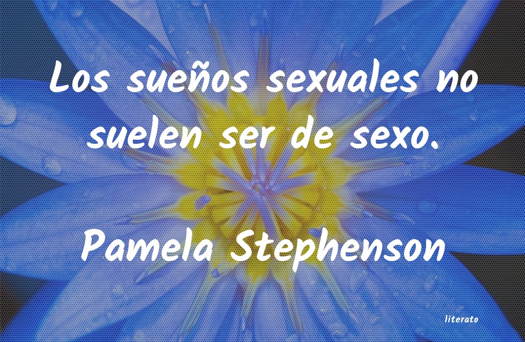 Frases de Pamela Stephenson