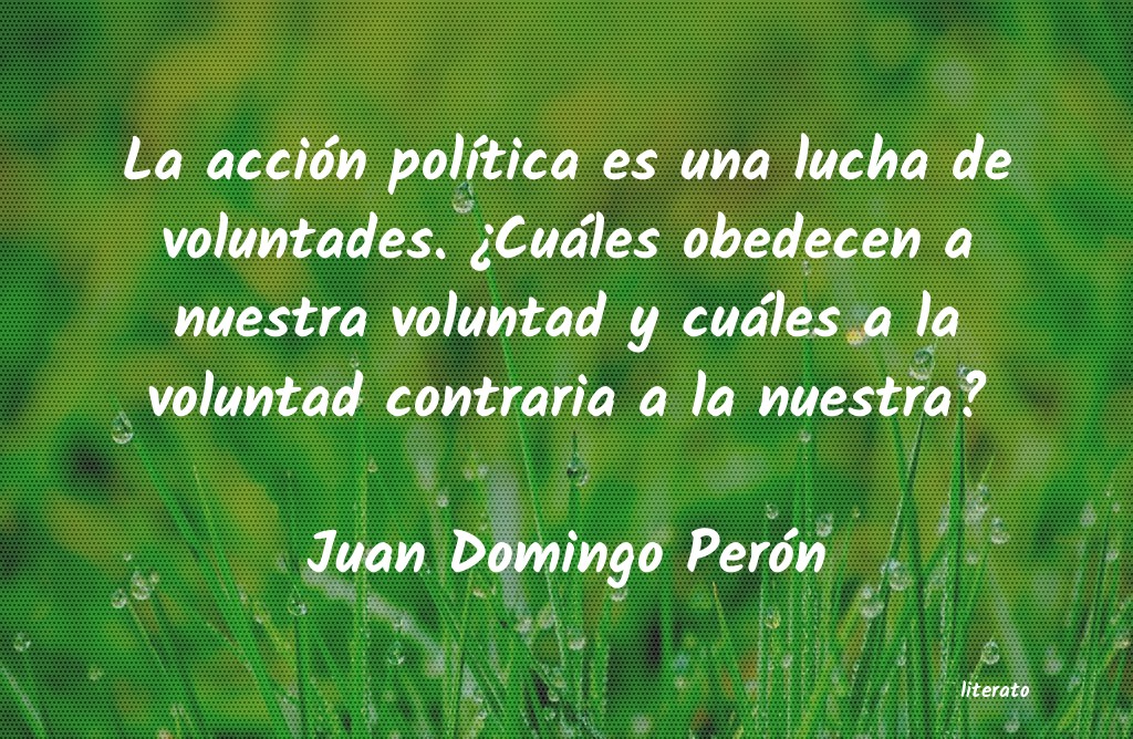 frases de Juan Domingo PerÃ³n