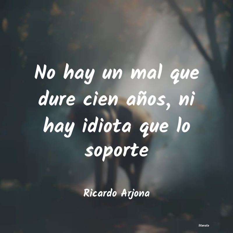 frases de Ricardo Arjona