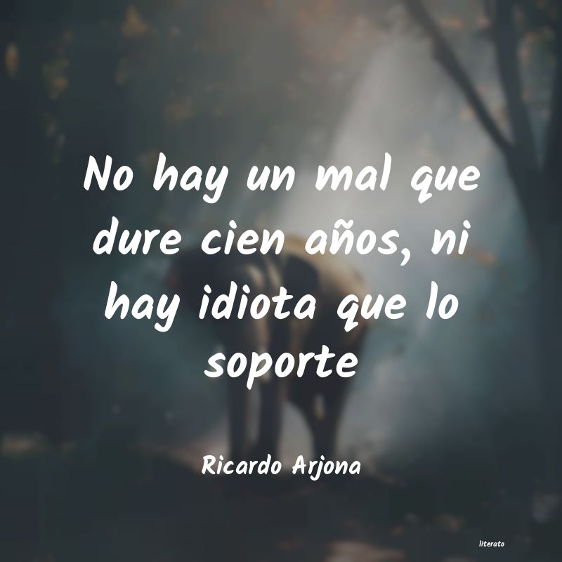 Frases de Ricardo Arjona