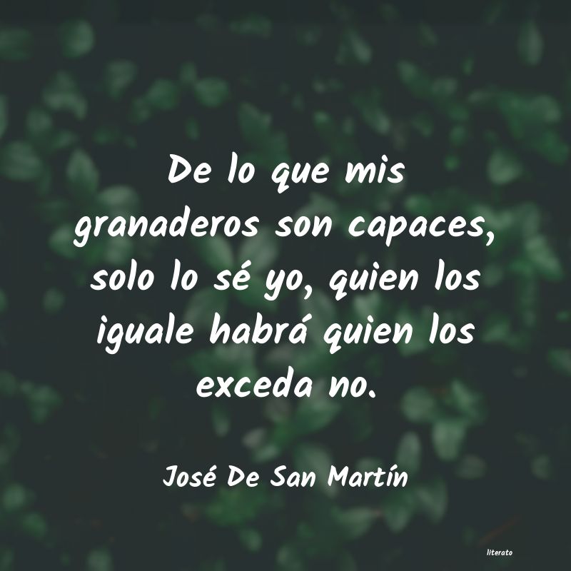 Frases de José De San Martín