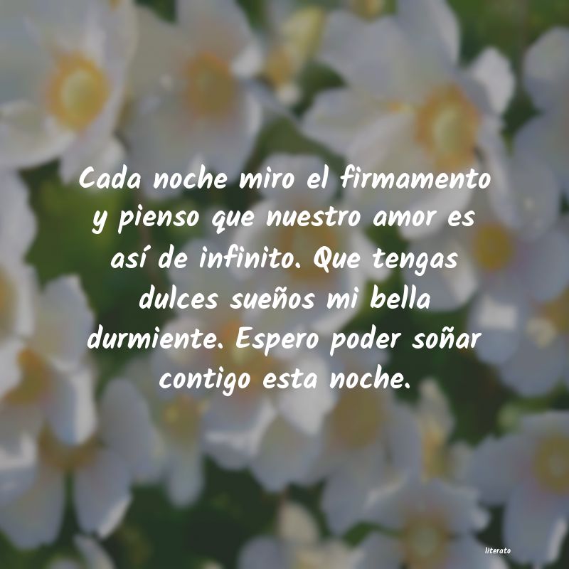 Que tengas buenas noches amada mía, te Que tengas buenas noches amada mía, te