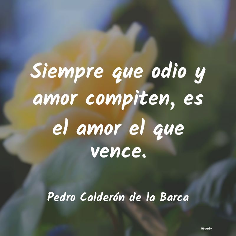 frases de Pedro Calderón de la Barca