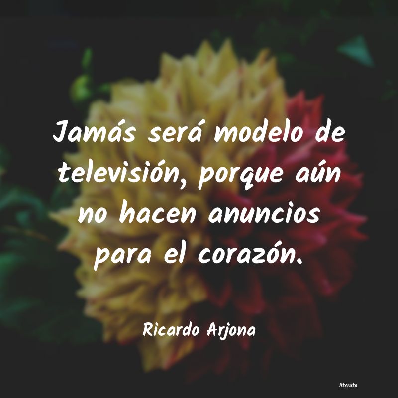 frases de Ricardo Arjona