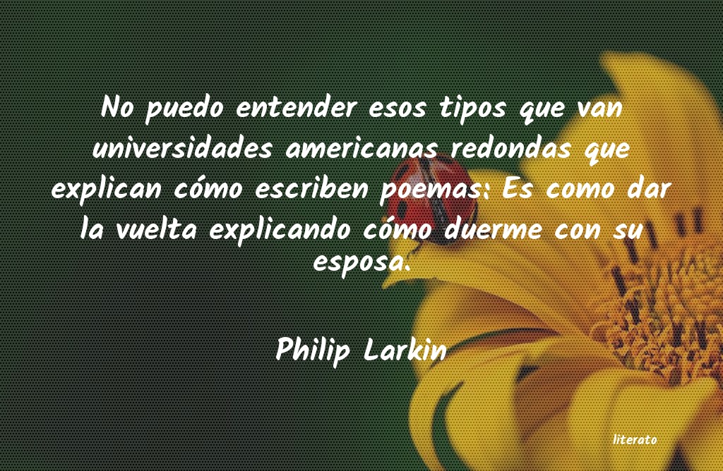 frases de Philip Larkin