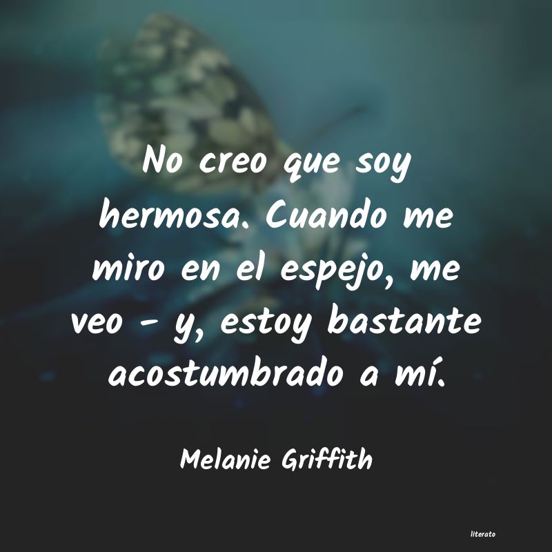 frases de Melanie Griffith