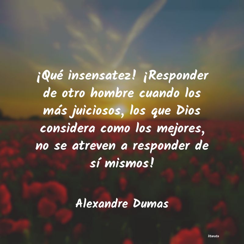 Frases de Alexandre Dumas