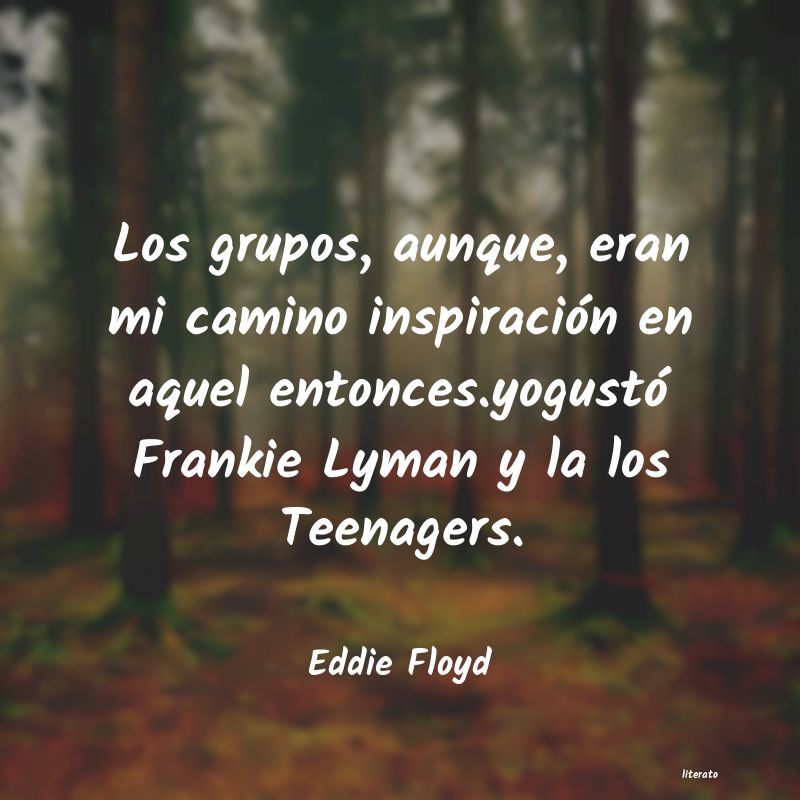 frases de Eddie Floyd