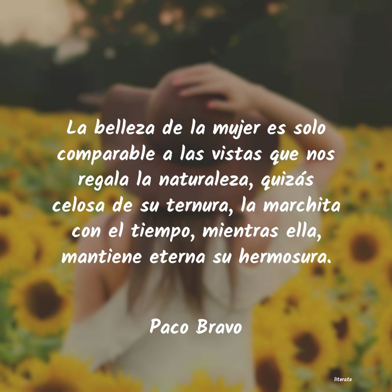 frases de Paco Bravo
