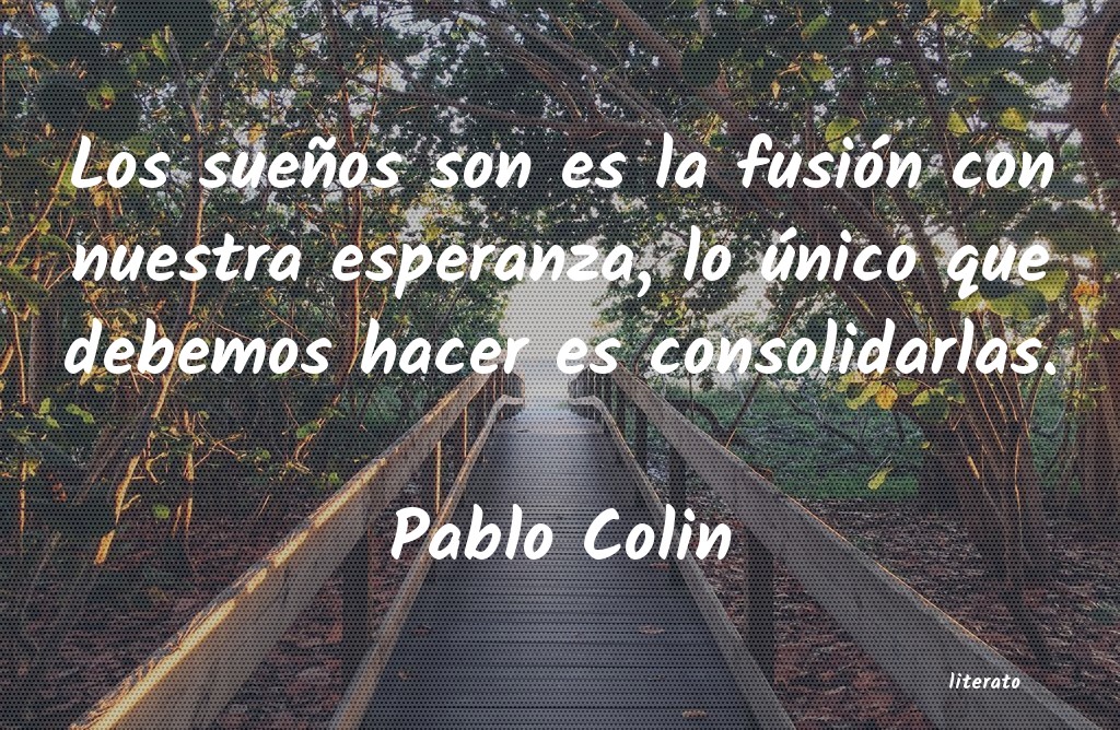 Frases de Pablo Colin