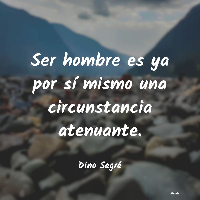 frases de Dino Segré