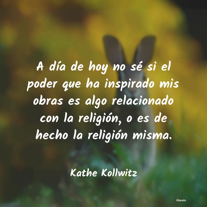 frases de Kathe Kollwitz