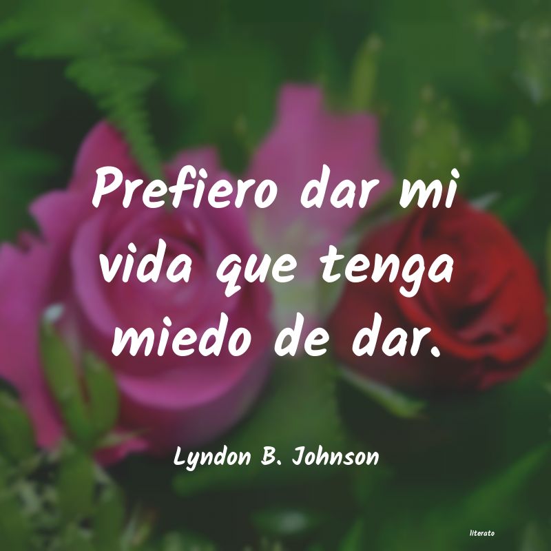 Frases de Lyndon B. Johnson