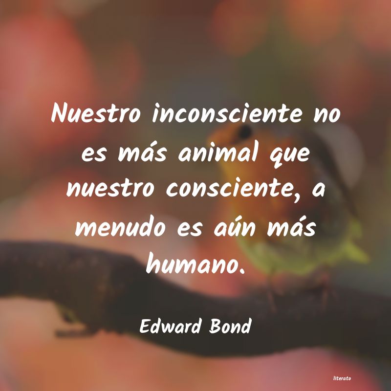 frases de Edward Bond