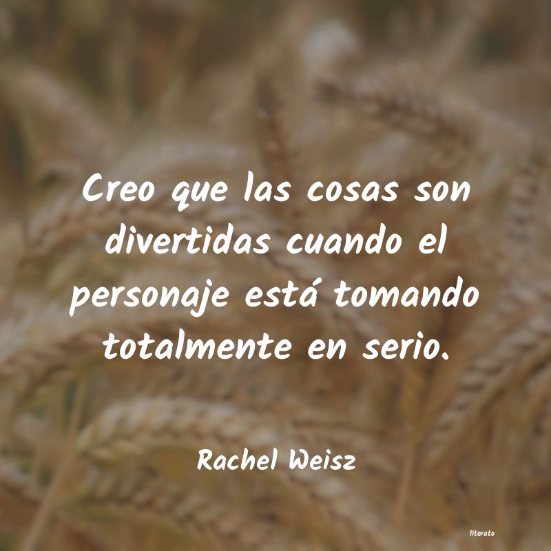 frases de Rachel Weisz