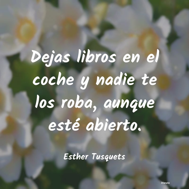 frases de Esther Tusquets