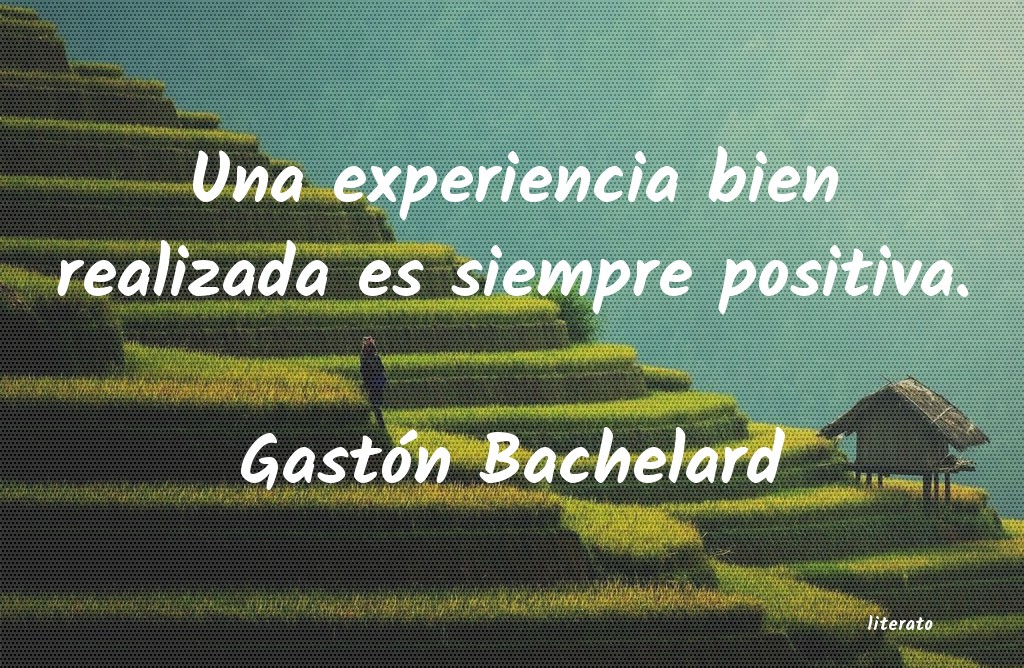 Frases de Gastón Bachelard