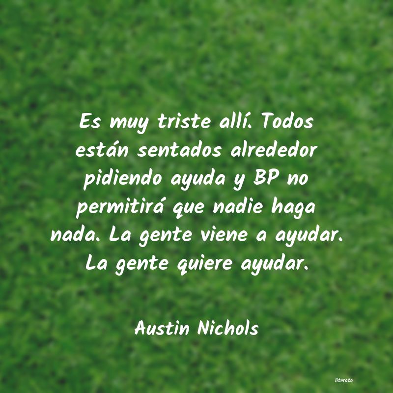 Frases de Austin Nichols