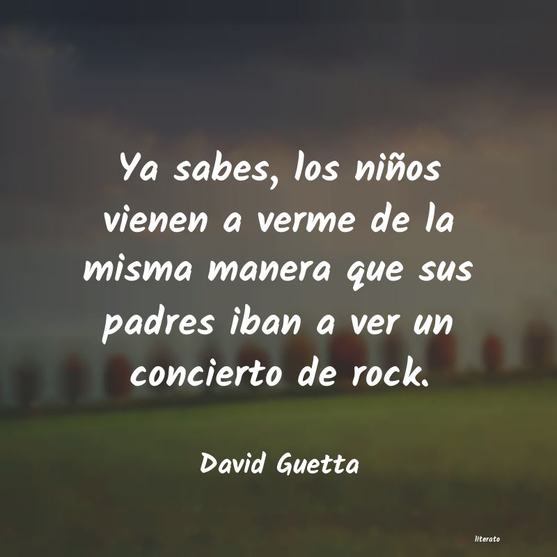 Frases de David Guetta