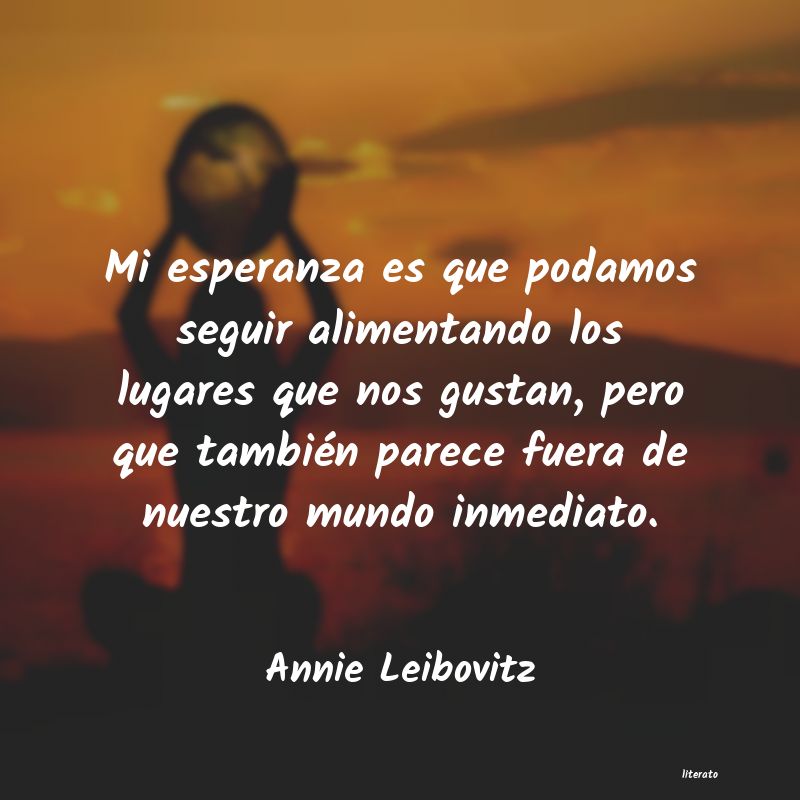 frases de Annie Leibovitz