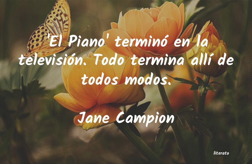frases de Jane Campion