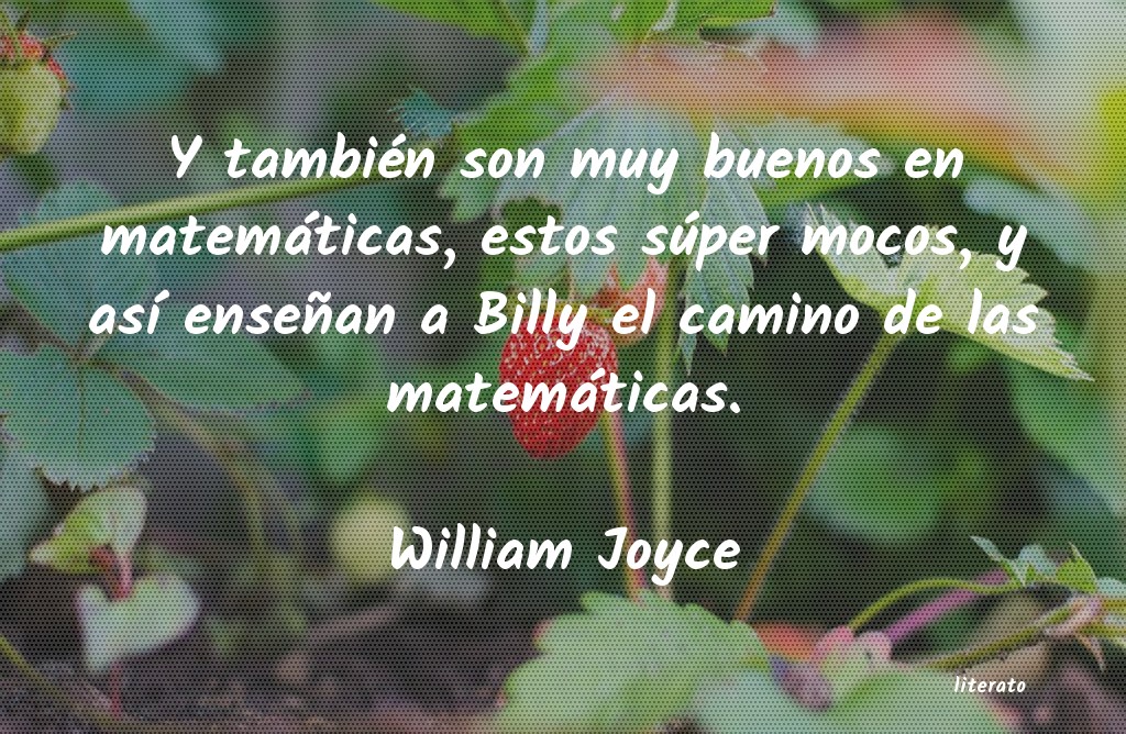 Frases de William Joyce