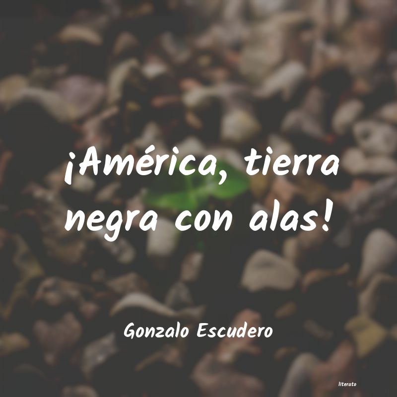 frases de Gonzalo Escudero