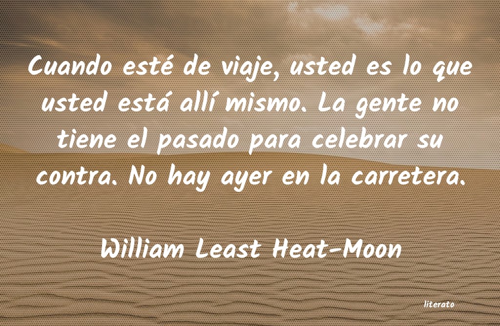 Frases de William Least Heat-Moon