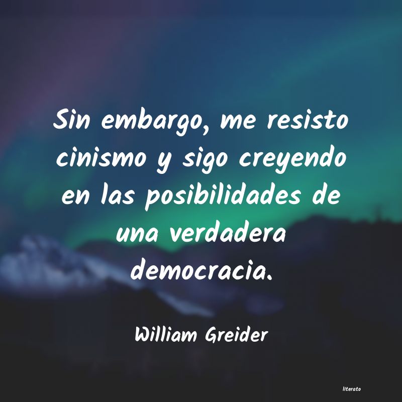 frases de William Greider