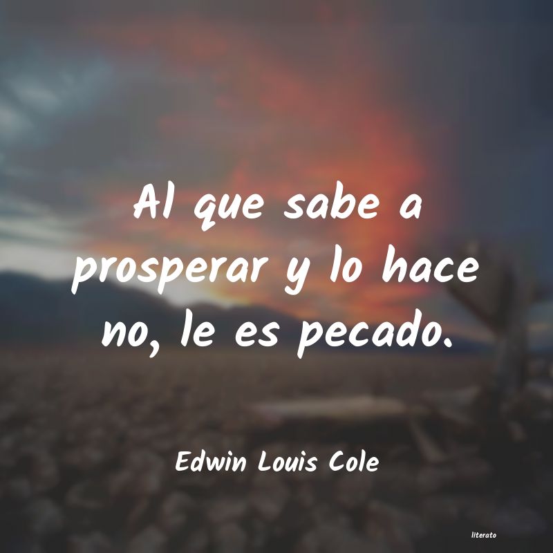 Frases de Edwin Louis Cole