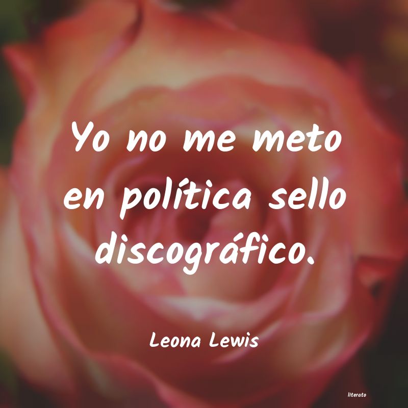 Frases de Leona Lewis