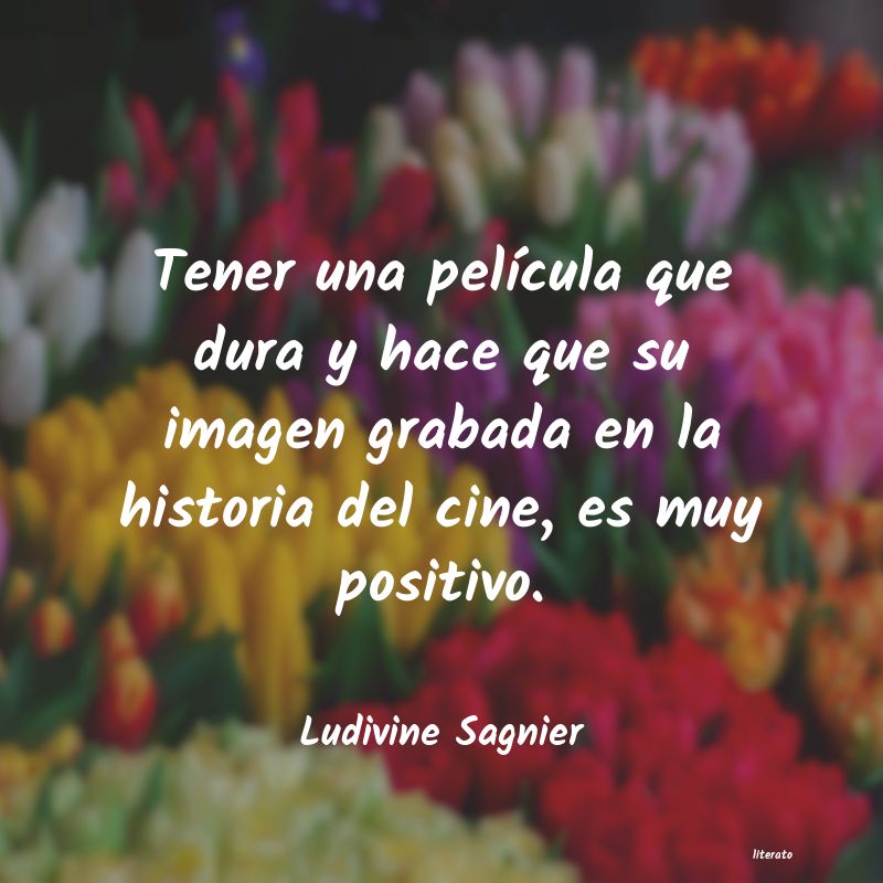 Frases de Ludivine Sagnier