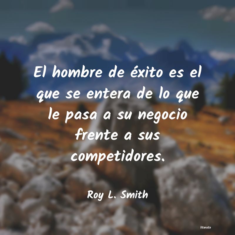Frases de Roy L. Smith