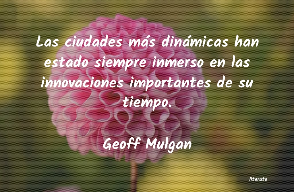 Frases de Geoff Mulgan