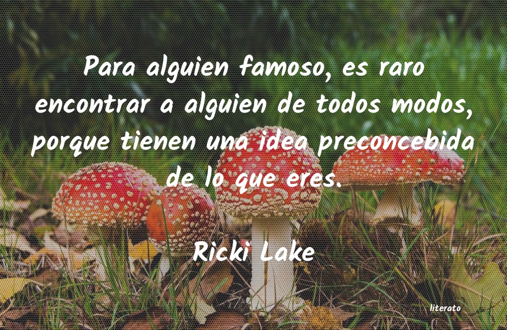 frases de Ricki Lake