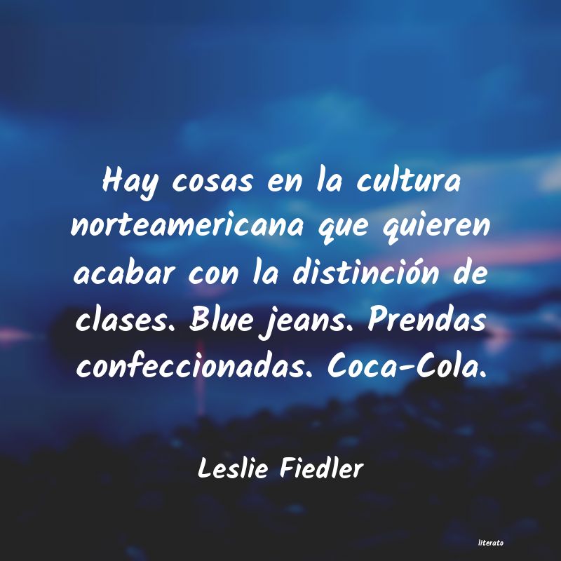 Frases de Leslie Fiedler