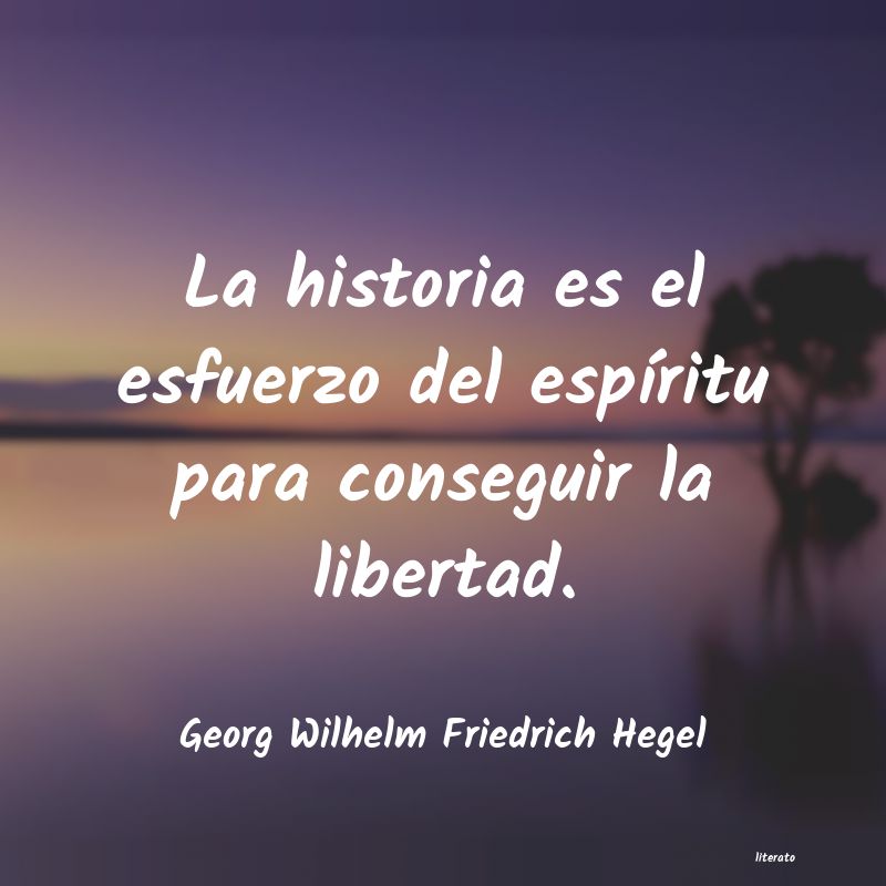 Frases de Georg Wilhelm Friedrich Hegel