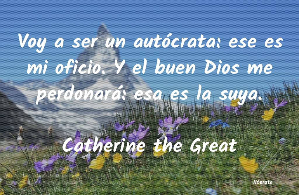 Frases de Catherine the Great