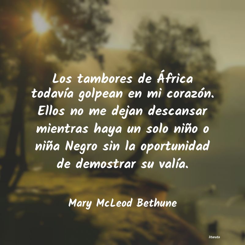 Frases de Mary McLeod Bethune