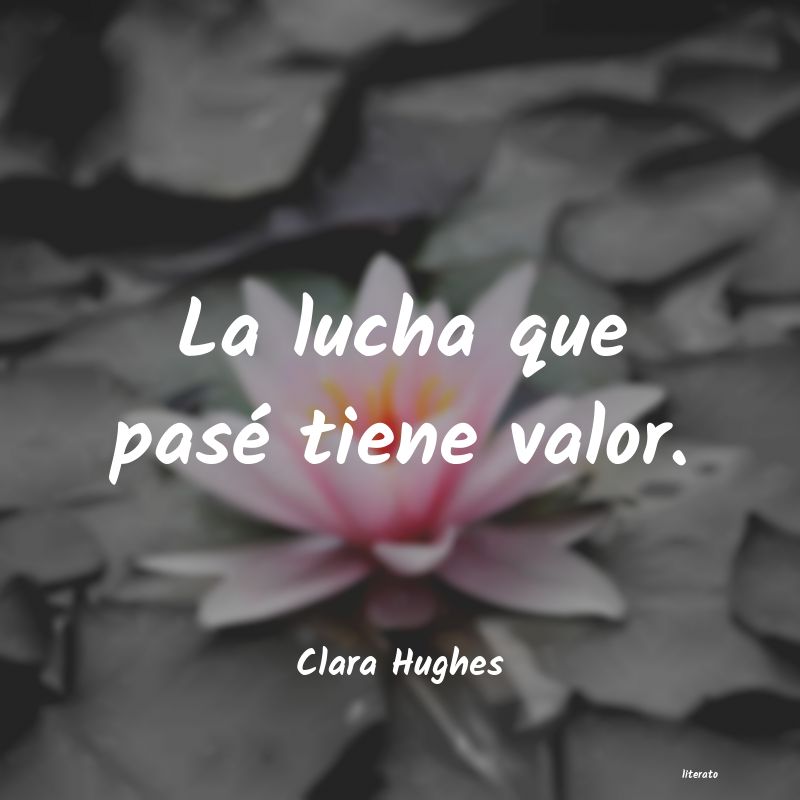 Frases de Clara Hughes