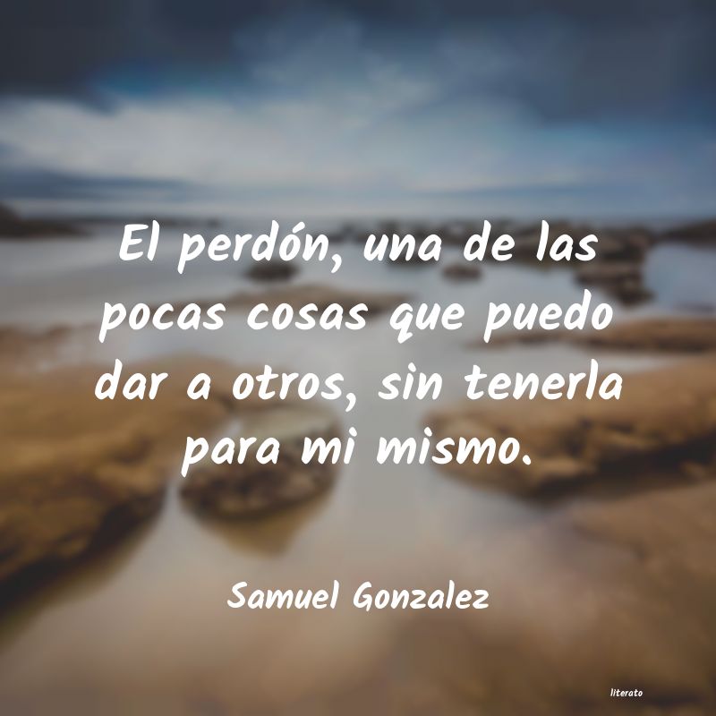 Frases de Samuel Gonzalez