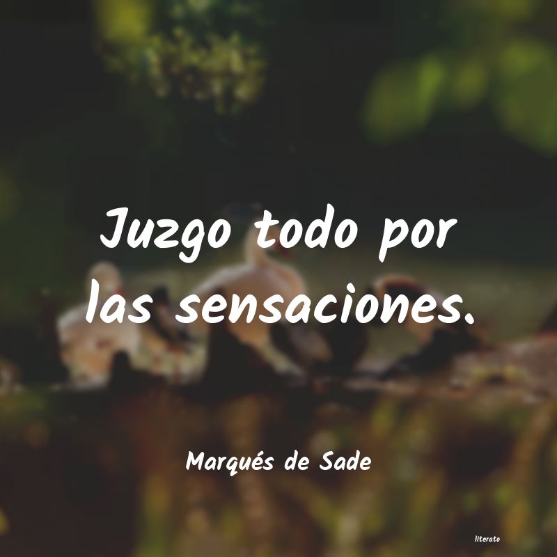 Frases de Marqués de Sade