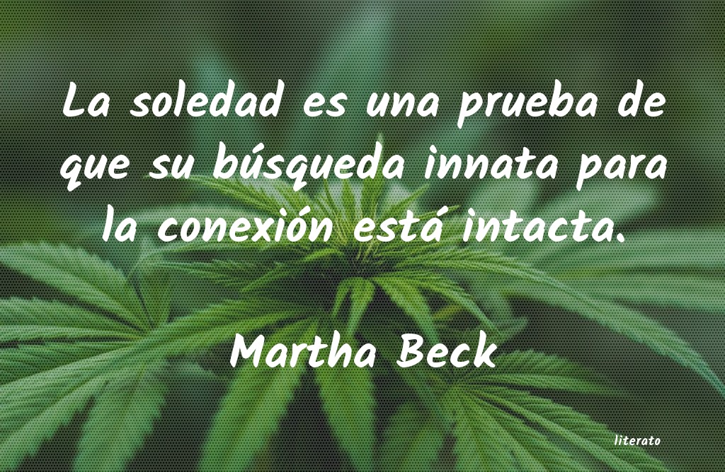 Frases de Martha Beck