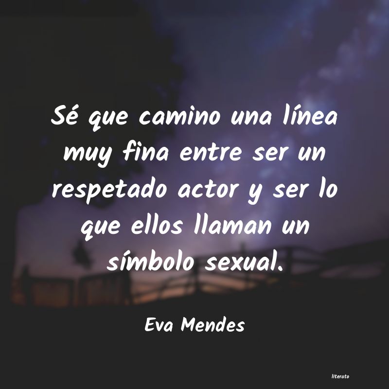 frases de Eva Mendes